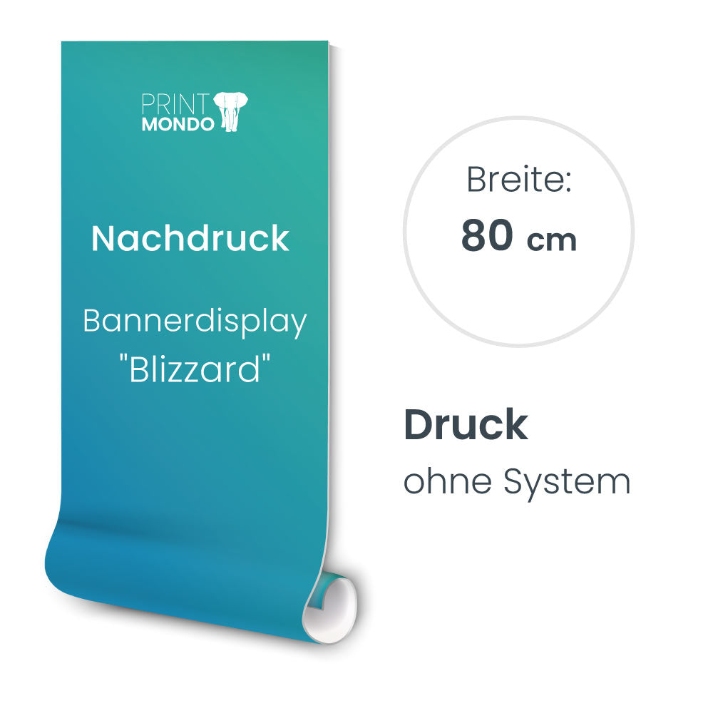 Nachdruck Bannerdisplay Blizzard Druck ohne System Breite 80cm